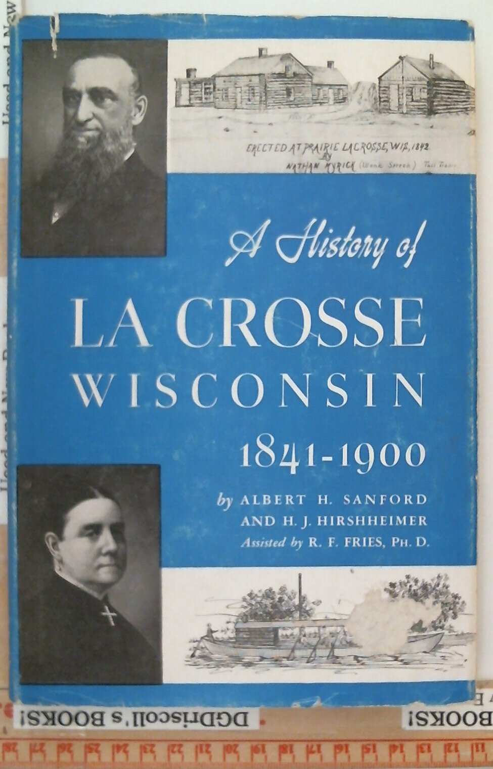 A History of La Crosse Wisconsin 1841-1900
