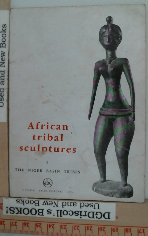 African Tribal Scupltures the Niger Basin Tribes
