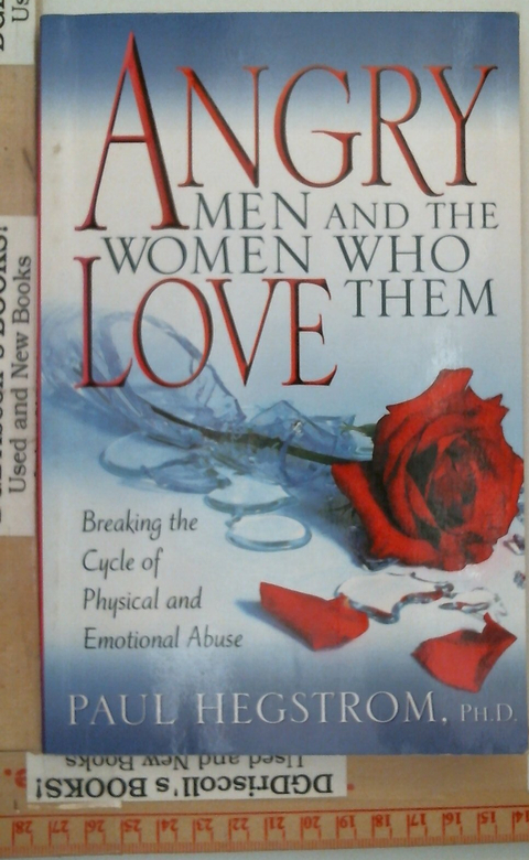 Angry Men and the Women Who Love Them