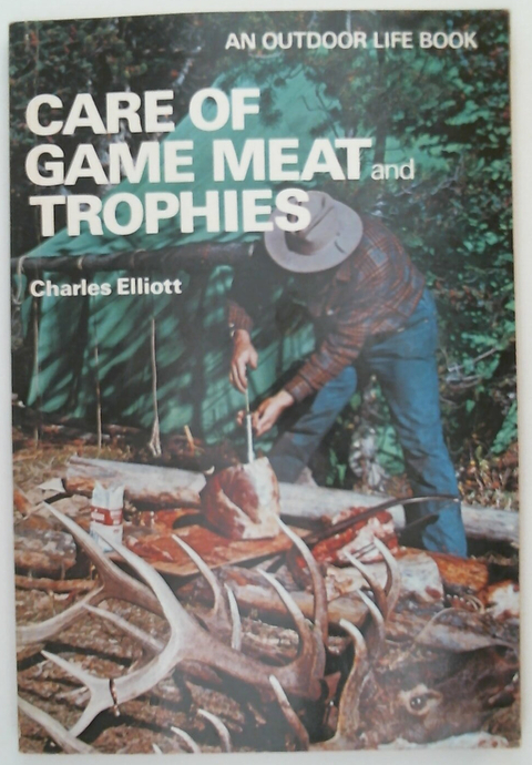 Care of Game Meat and Trophies