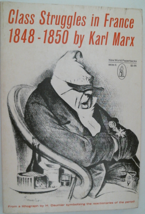 Class Struggles in France 1848-1850 by Karl Marx
