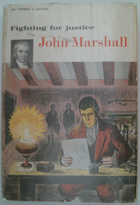 Fighting for Justice John Marshall