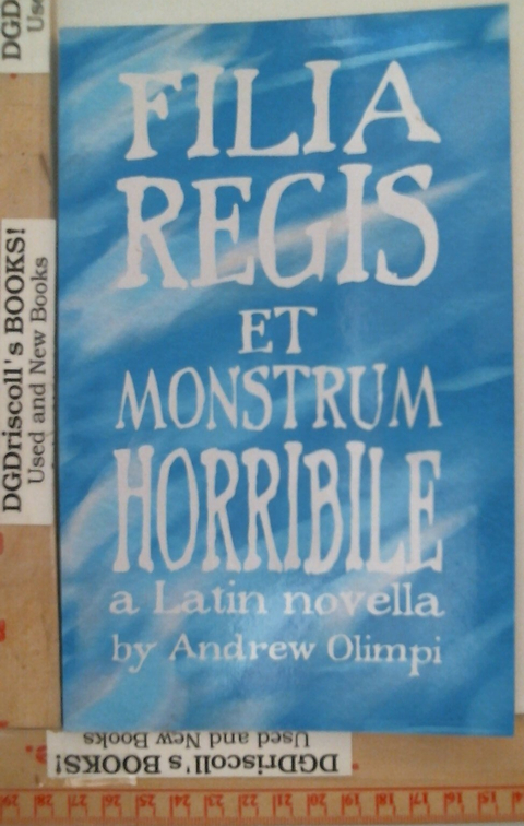 Filia Regis et Montrum Horrible