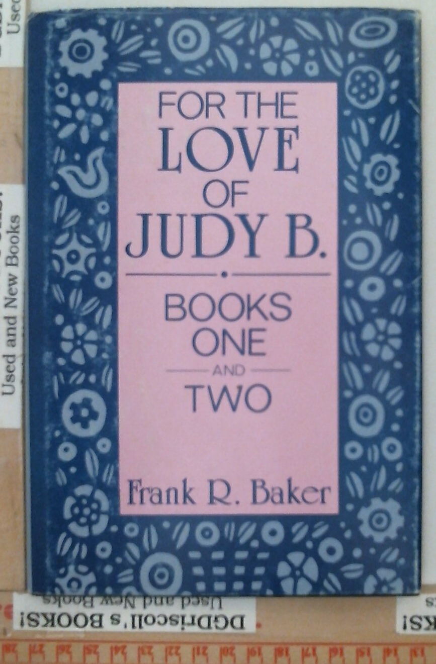 For the Love of Judy B. Books One and Two