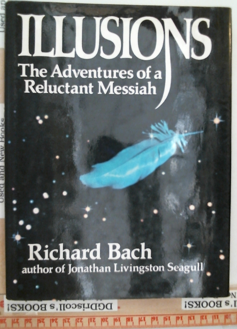 Illusions The Adventures of a Reluctant Messiah