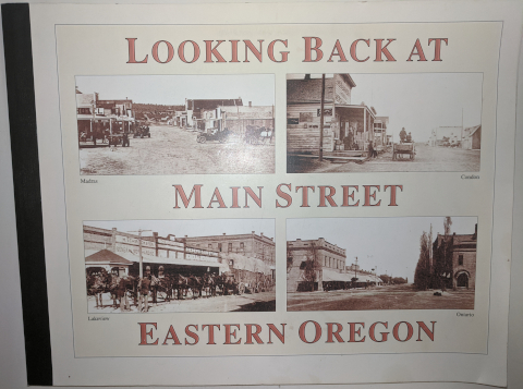Looking Back at Main Street Eastern Oregon