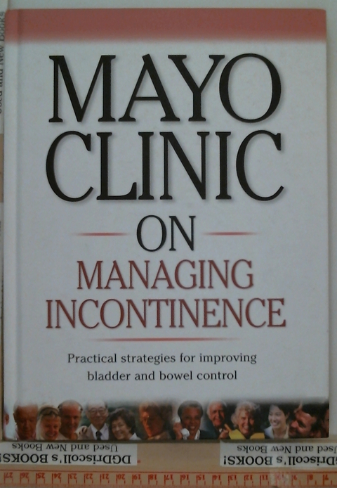 Mayo Clinic on Managing Incontinence