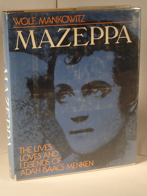 Mazeppa The Lives, Loves and Legends of Adah Issaacs Menken