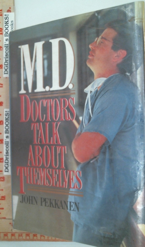 M.D. Doctors Talk About Themselves
