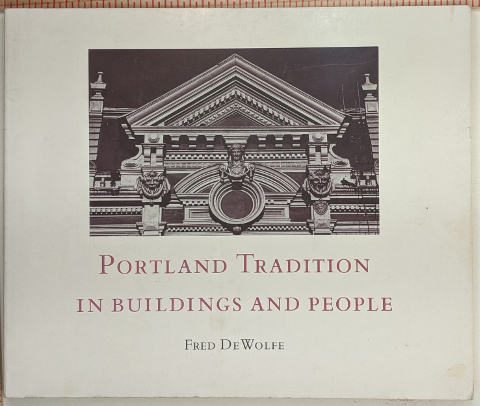 Portland Tradition in Buildings and People