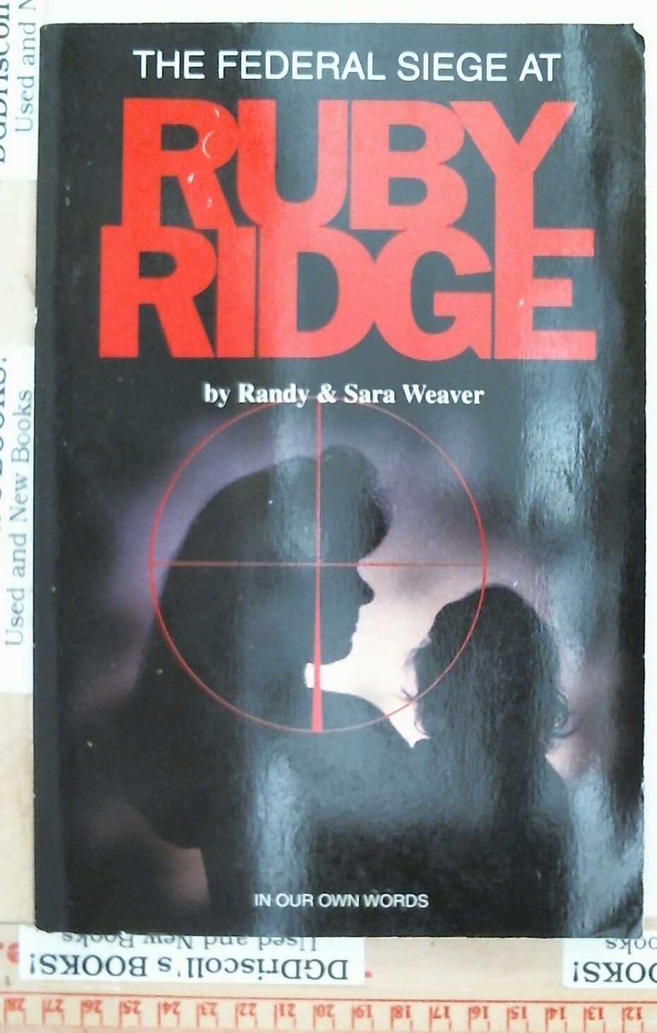 The Federal Siege at Ruby Ridge