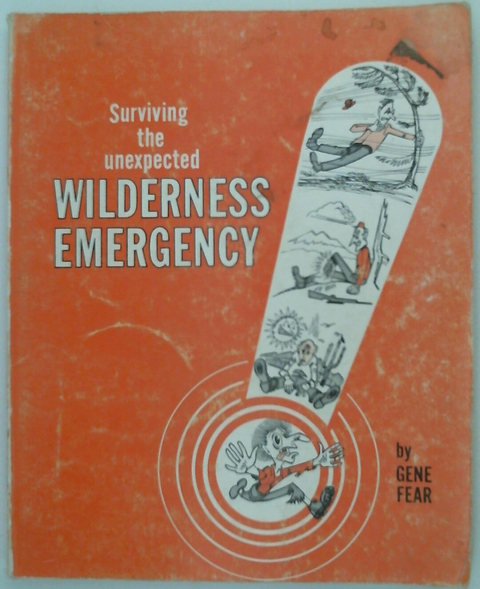 Surviving the Unexpected Wilderness Emergency