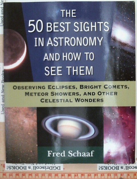 The 50 Best Sights in Astronomy and How to See Them