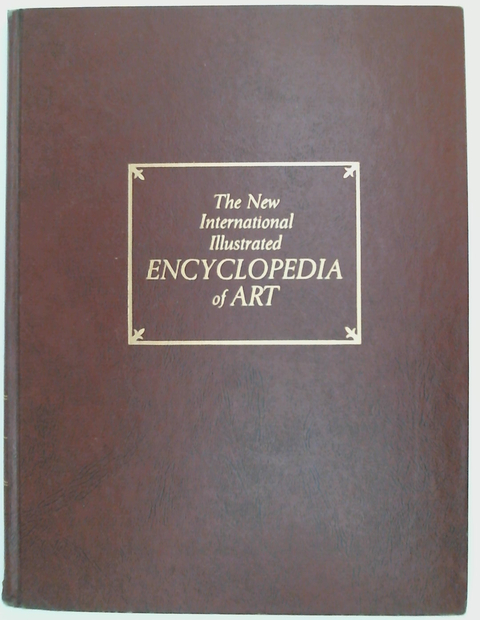 The New International Illustrated Encyclopedia of Art volume 1