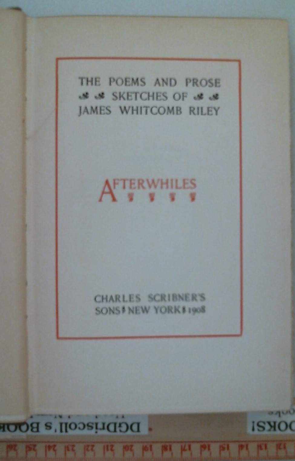 The Works of James Whitcomb Riley Volume III Afterwhiles