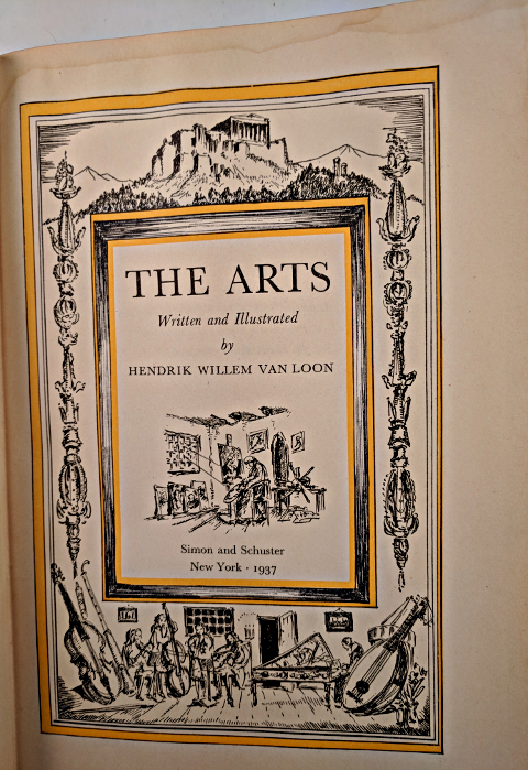 The Arts - Written and Illustrated by Hendrik Willem van Loon no dust jacket